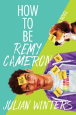 How to be Remy Cameron by Julian Winters