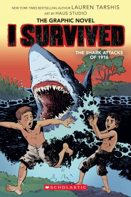 I survived the shark attacks of 1916 by Lauren Tarshis