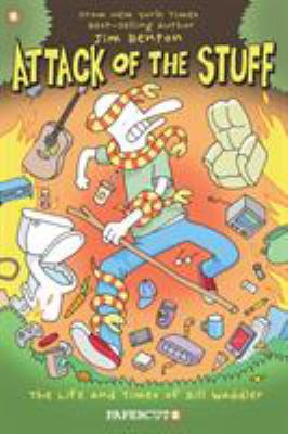 Attack of the stuff by Jim Benton