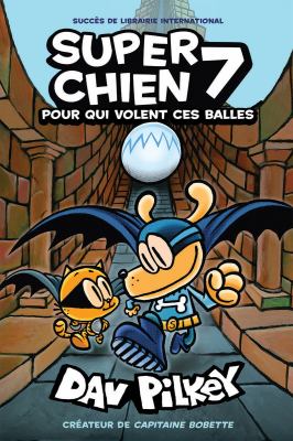 Super Chien by Dav Pilkey, (1966-)