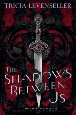 The shadows between us by Tricia Levenseller
