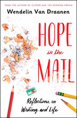 Hope in the mail by Wendelin Van Draanen