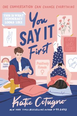 You say it first by Katie Cotugno