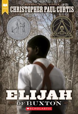 Elijah of Buxton by Christopher Paul Curtis