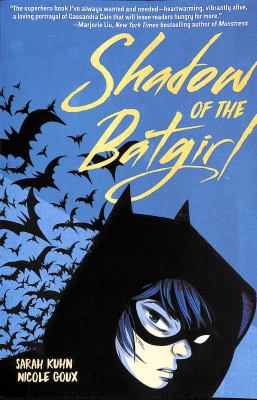 Shadow of the Batgirl by Sarah Kuhn