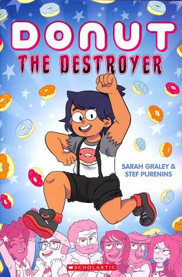 Donut The Destroyer by Sarah Graley
