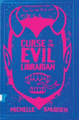 Curse of the evil librarian by Michelle Knudsen