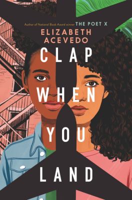 Clap when you land by Elizabeth Acevedo