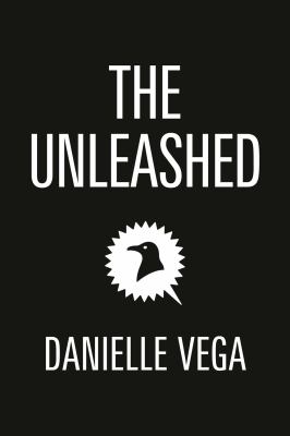 The unleashed by Danielle Vega