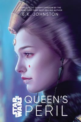 Queen's peril by E. K. Johnston
