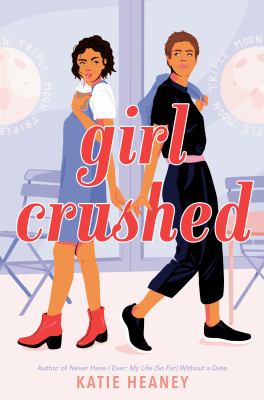Girl crushed by Katie Heaney