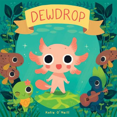 Dewdrop by Katie O'Neill