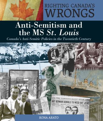Anti-Semitism and the MS St. Louis by Rona Arato