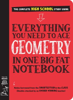 Everything you need to ace geometry in one big fat notebook by Christy Needham