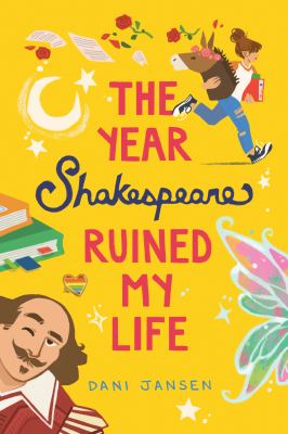 The year Shakespeare ruined my life by Dani Jansen, (1980-)