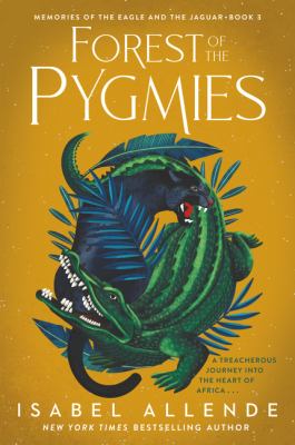 Forest of the pygmies by Isabel Allende