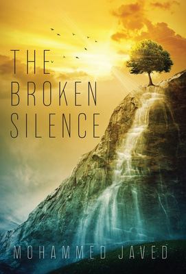The Broken Silence by MOHAMMED JAVED