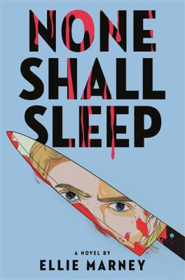 None shall sleep by Ellie Marney