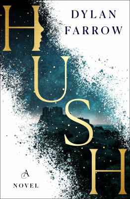 Hush by Dylan Farrow, (1985-)