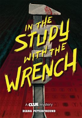 In the study with the wrench by Diana Peterfreund