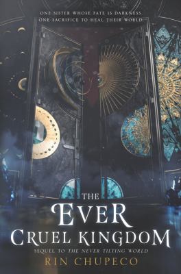 The ever cruel kingdom by Rin Chupeco