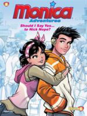 Should I say yes... to Nick Nope? by Mauricio de Sousa, (1935-)