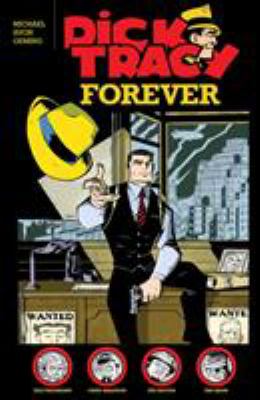 Dick Tracy forever by Michael Avon Oeming