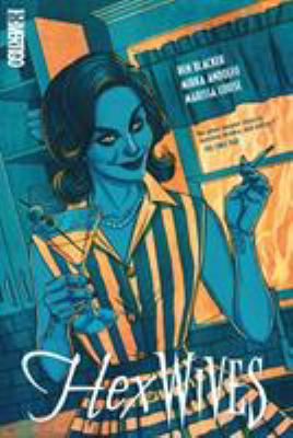 Hex wives by Ben Blacker