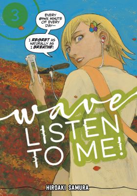 Wave, listen to me! by Hiroaki Samura
