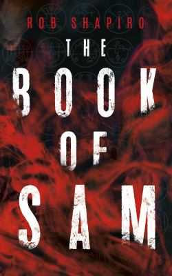 The book of Sam by Rob Shapiro, (1982-)