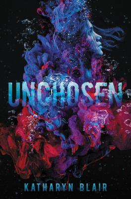 Unchosen by Katharyn Blair