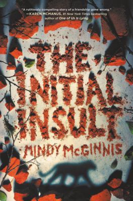 The initial insult by Mindy McGinnis