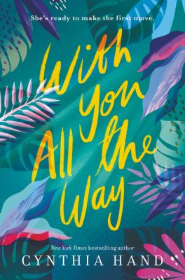 With you all the way by Cynthia Hand, (1978-)