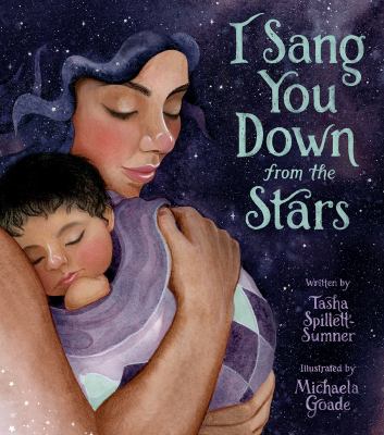 I sang you down from the stars by Tasha Spillett-Sumner, (1988-)