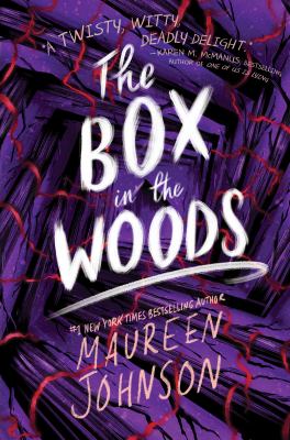 The box in the woods by Maureen Johnson, (1973-)