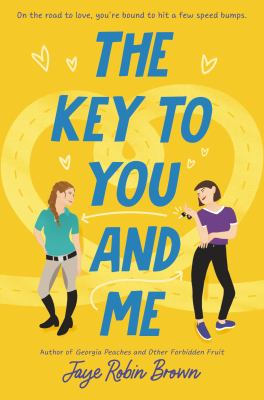 The key to you and me by Jaye Robin Brown