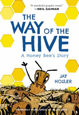 The way of the hive by Jay Hosler