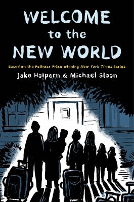 Welcome to the new world by Jake Halpern