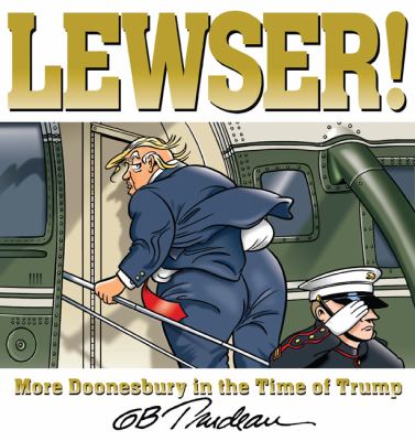 Lewser! by G. B. Trudeau, (1948-)