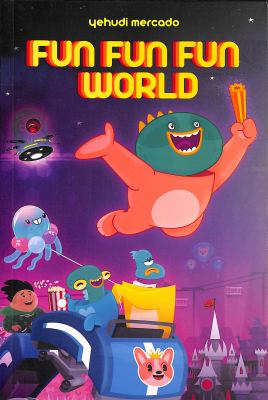 Fun Fun Fun World by Yehudi Mercado