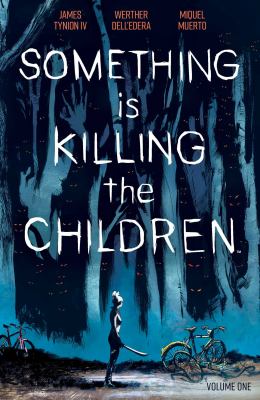 Something is killing the children by James Tynion,