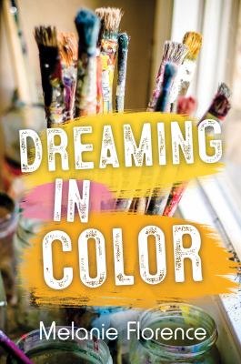 Dreaming in color by Melanie Florence