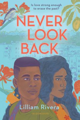 Never look back by Lilliam Rivera