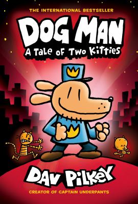 Dog Man by Dav Pilkey, (1966-)