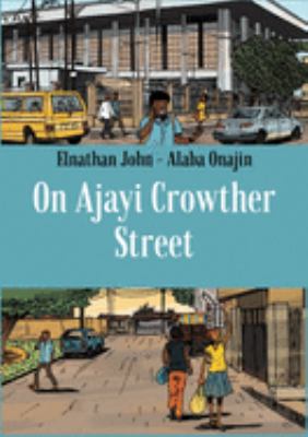 On Ajayi Crowther Street by Elnathan John, (1982-)