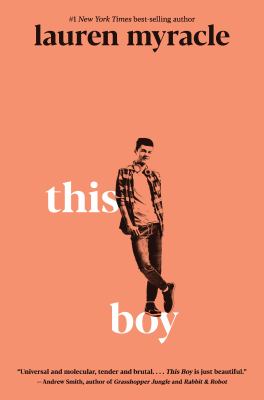 This boy by Lauren Myracle, (1969-)