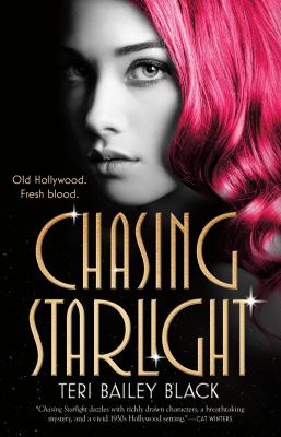 Chasing starlight by Teri Bailey Black