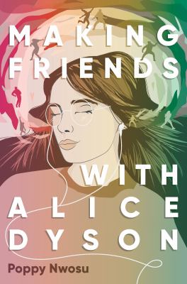 Making friends with Alice Dyson by Poppy Nwosu