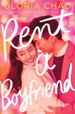 Rent a boyfriend by Gloria Chao, (1986-)
