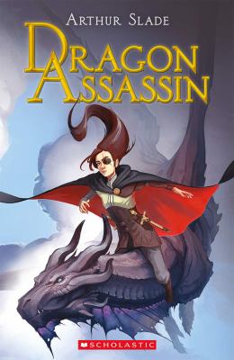 Dragon assassin by Arthur G. Slade
